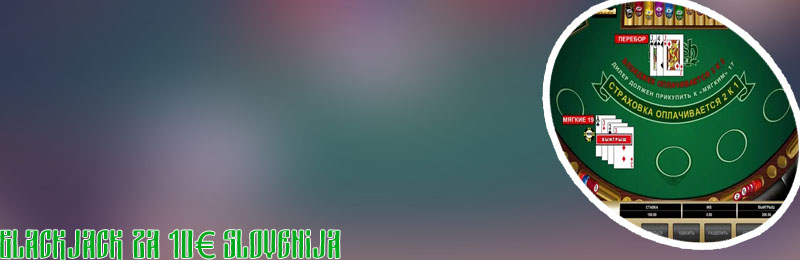 Blackjack za 10€ za resničen denar